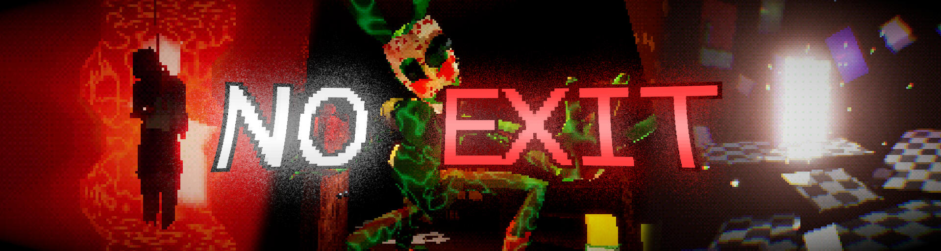 NO EXIT NO EXIT